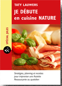 Je débute en cuisine nature